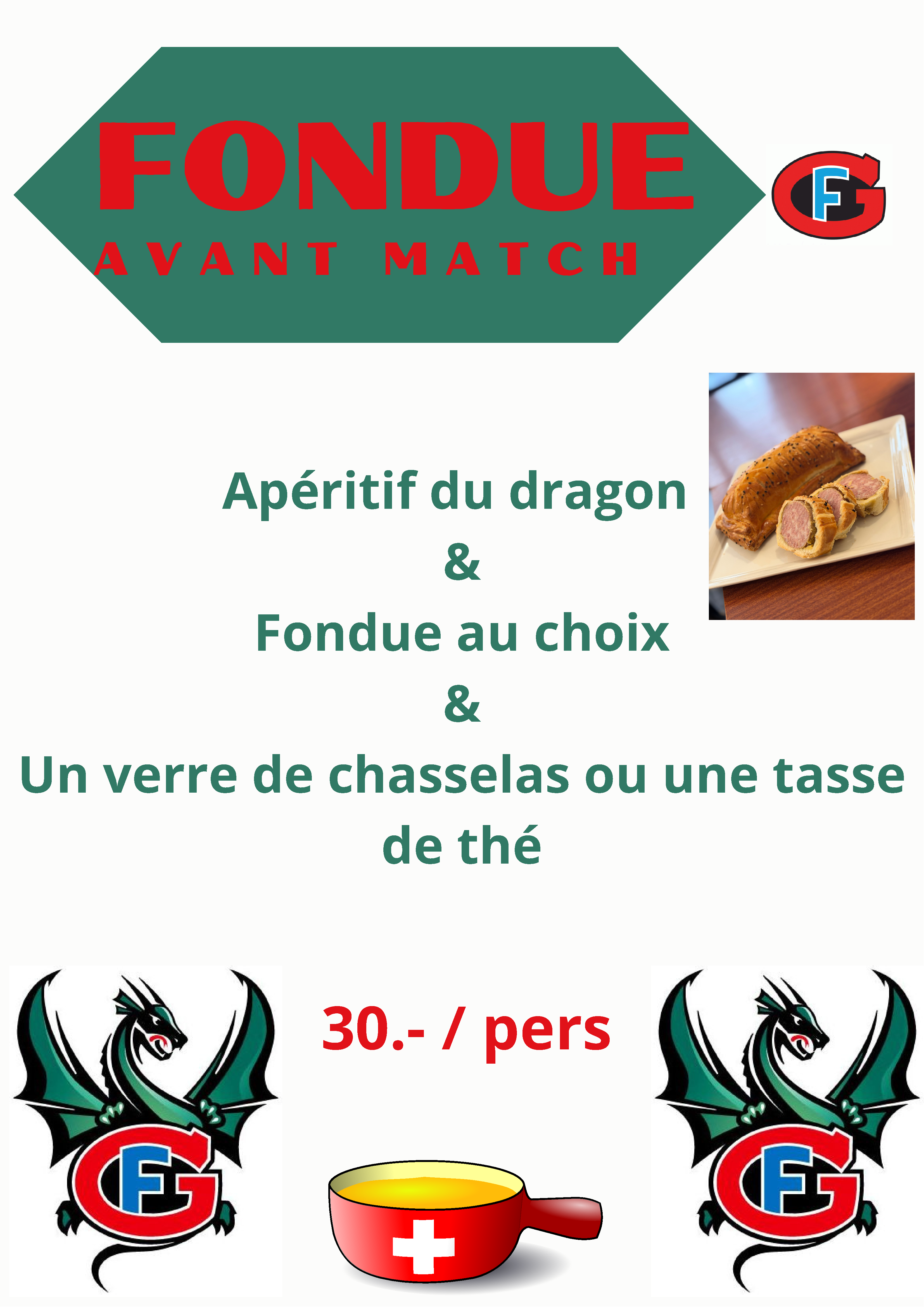 Apéritif du dragon & Fondue au choix & Un verre de chasselas ou une tasse de thé : 30 chf/personne
